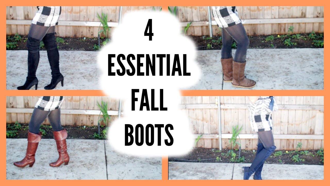 4 BOOTS YOU MUST HAVE FOR FALL!