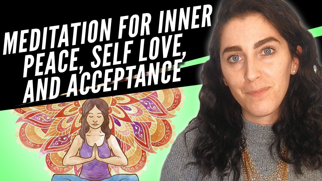 At Home Guided Meditation For Inner Peace, Self Love And Acceptance