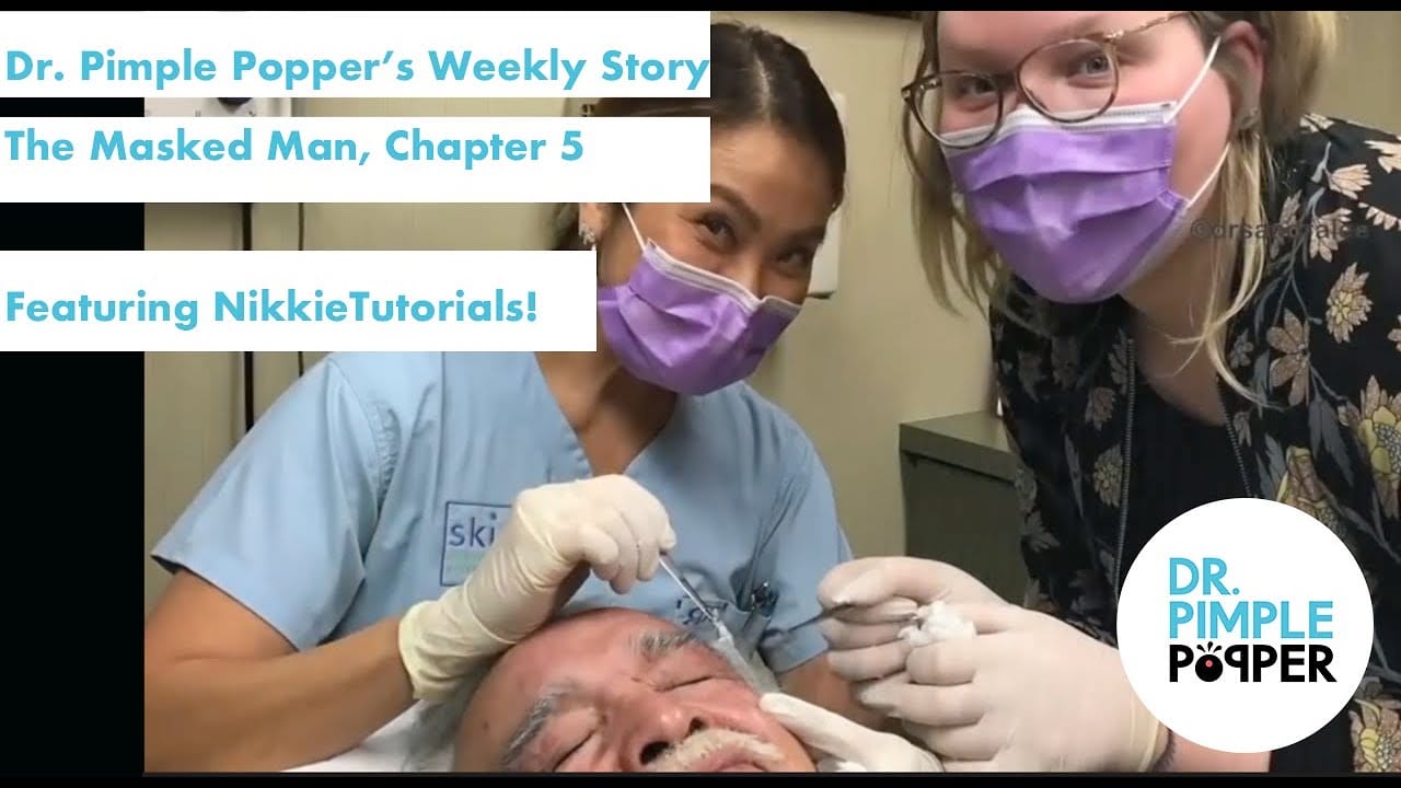 Dr. Pimple Popper’s Weekly Story: The Masked Man (with NikkieTutorials!)
