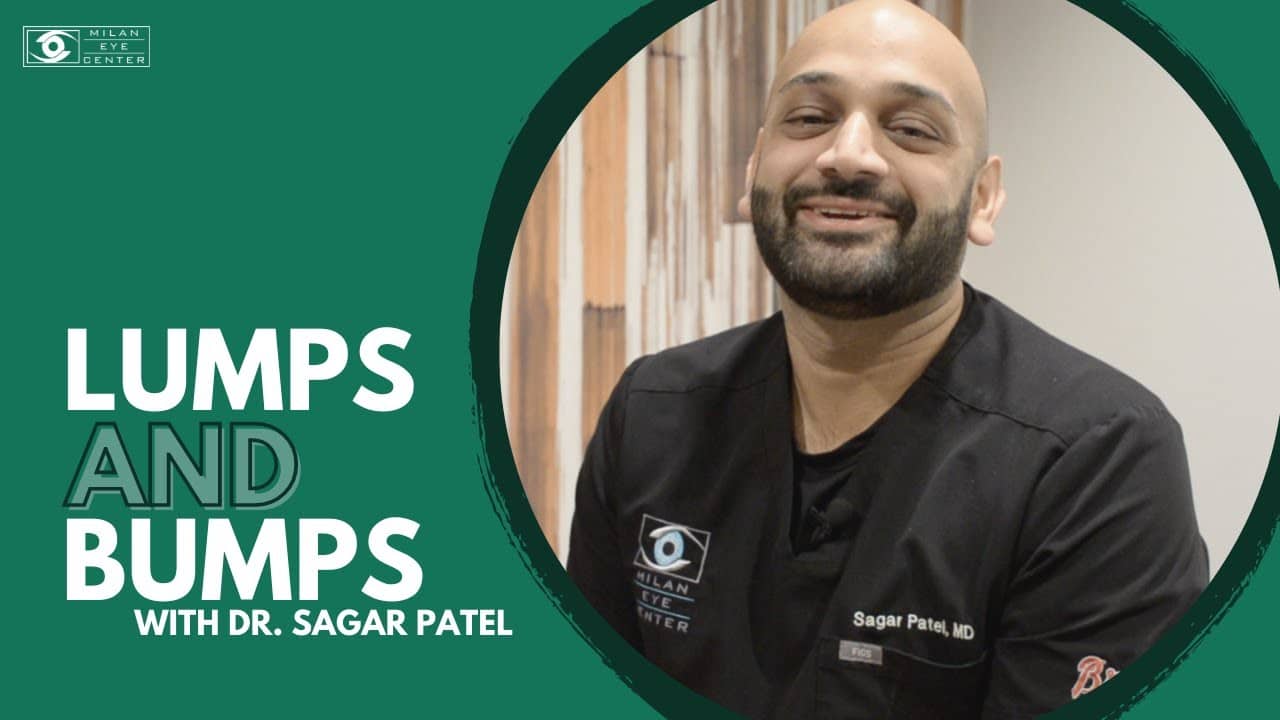 Eyelid Lumps and Bumps with Dr. Sagar Patel