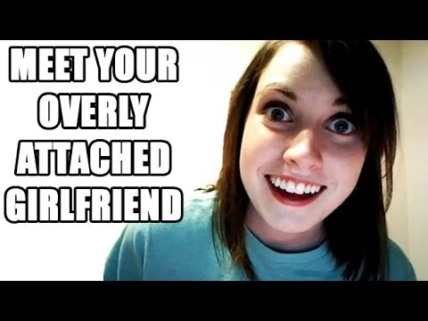 HOW NOT TO BE OVERLY ATTACHED GIRLFRIEND