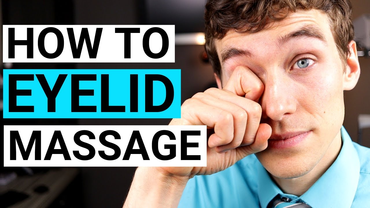 How to do Eyelid Massage and Meibomian Gland Expression for Dry Eyes and Eyelid Stye