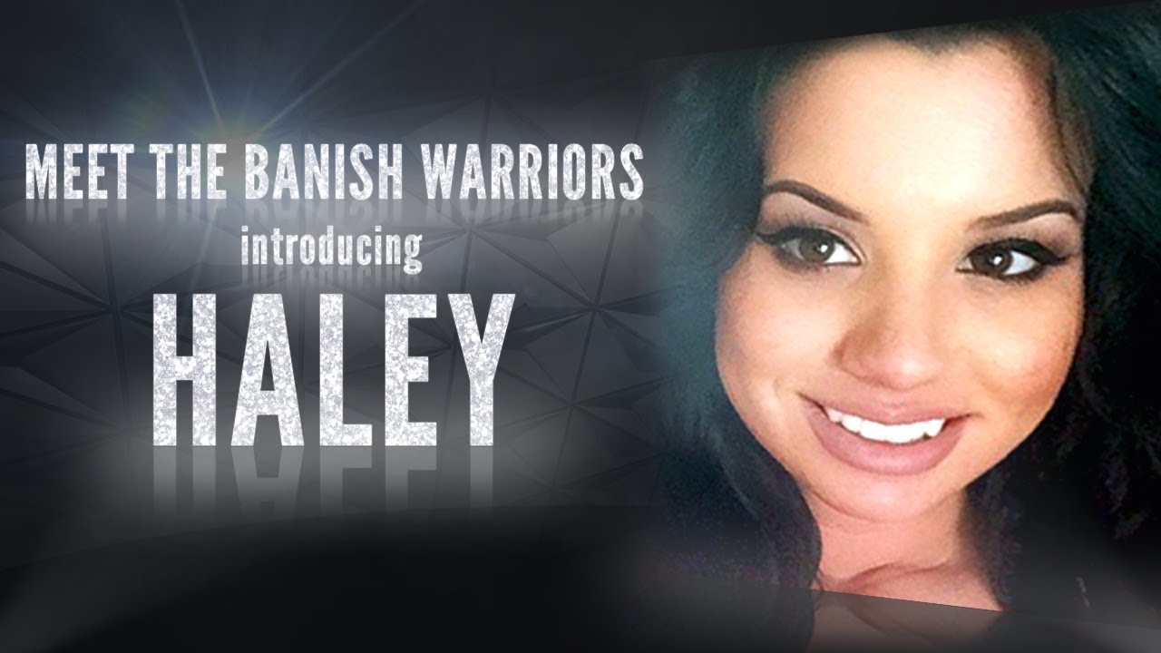 Meet the Banish Warriors Part 4 – Introducing: Haley