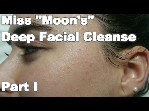 Miss Moon’s Deep Facial Cleanse – Part I