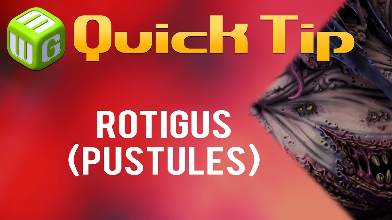 Quick Tip: Rotigus (pustules)