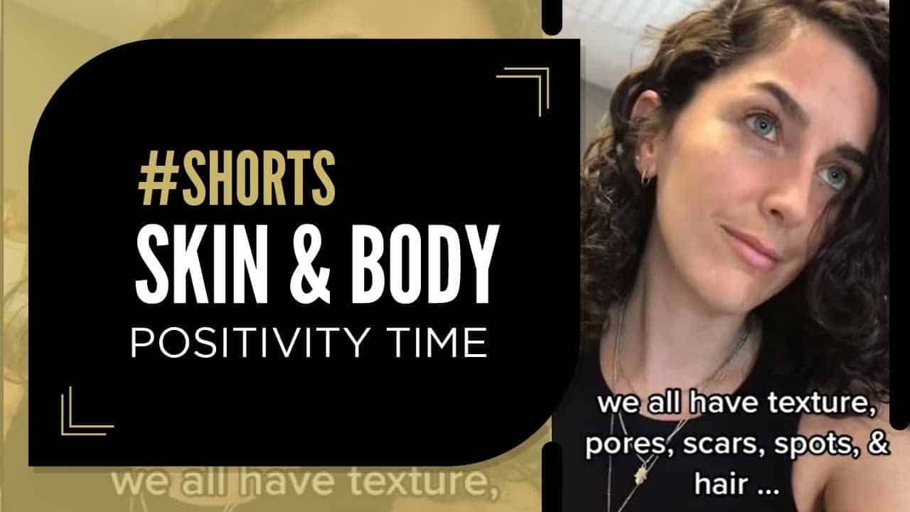 Skin and body positivity time!