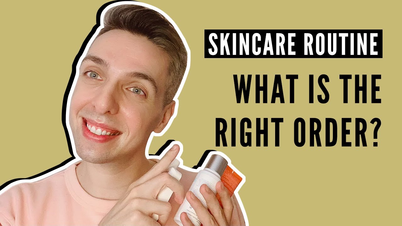 Skin Care Routines – You May Be Doing the WRONG Order! Watch Now!