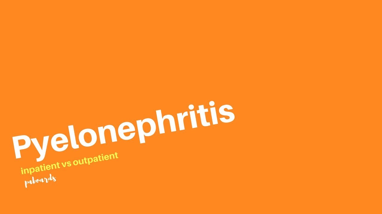UTI: Acute Cystitis vs. Pyelonephritis
