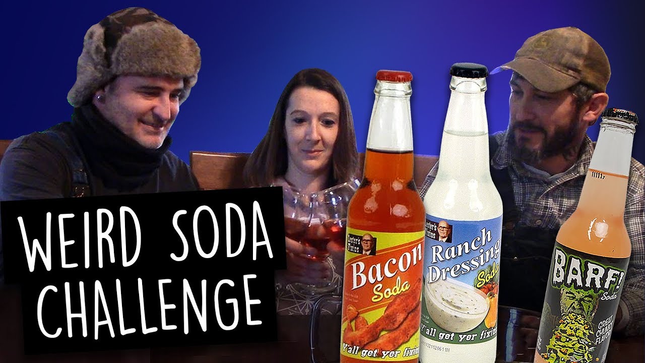 WEIRD SODA CHALLENGE! Ranch, Bacon, Barf, Pickle, Pimple Pop, and Butter Soda