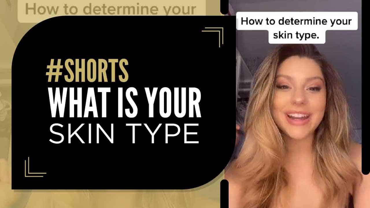 What is Your Skin Type?